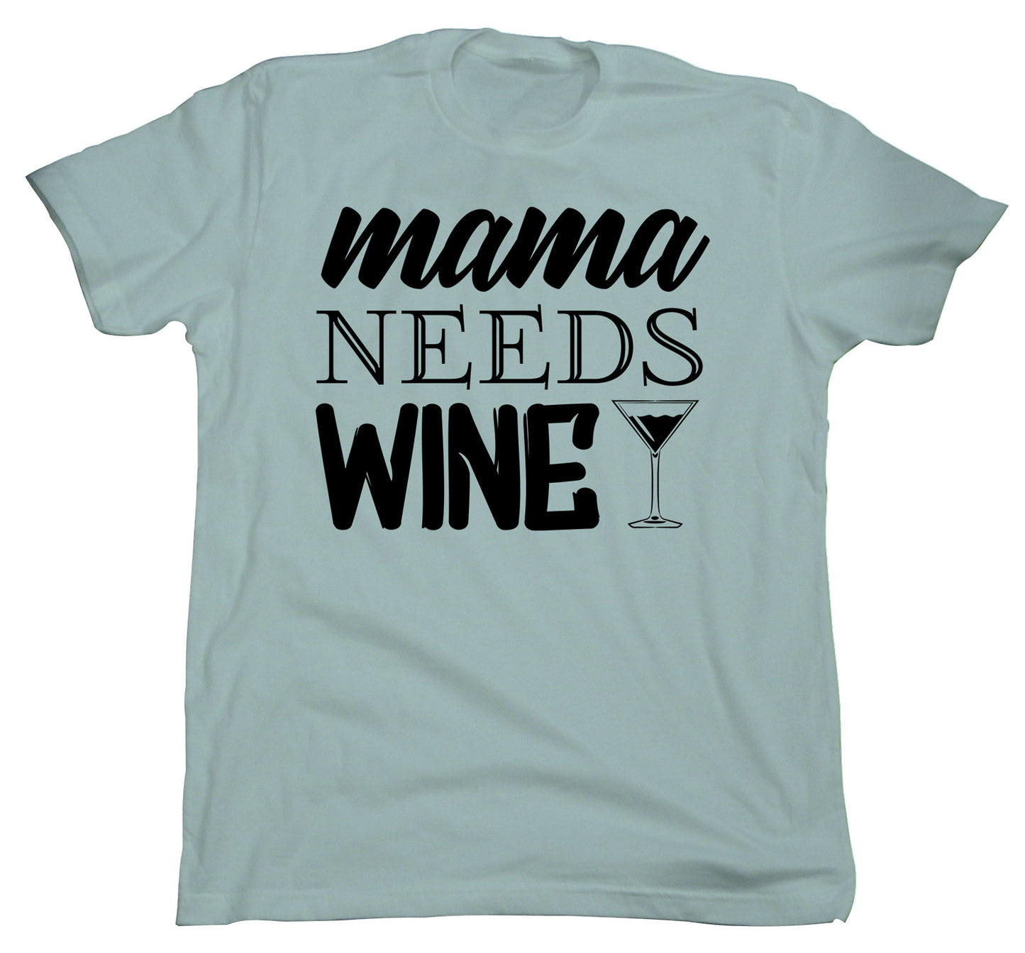 Mama Needs Wine
