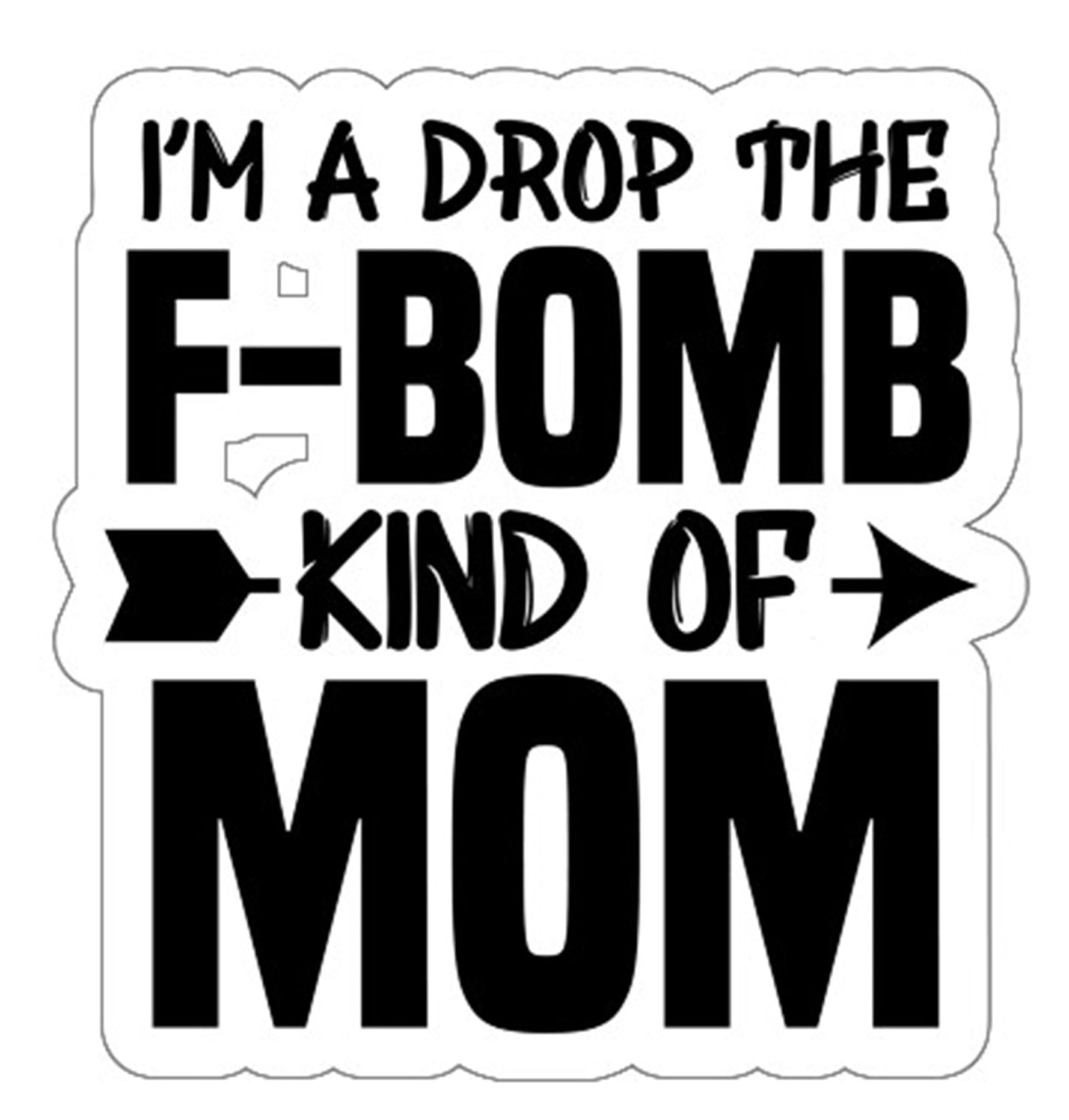 F Bomb Mom Sticker