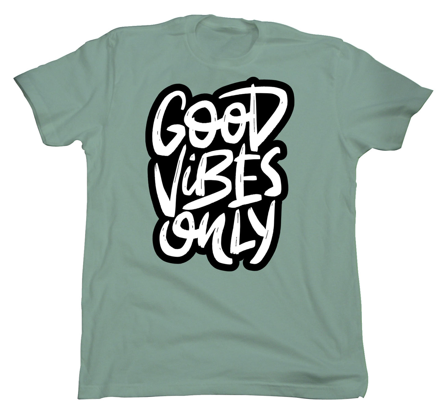 Good Vibes Only